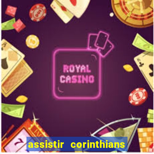 assistir corinthians x s o paulo futemax